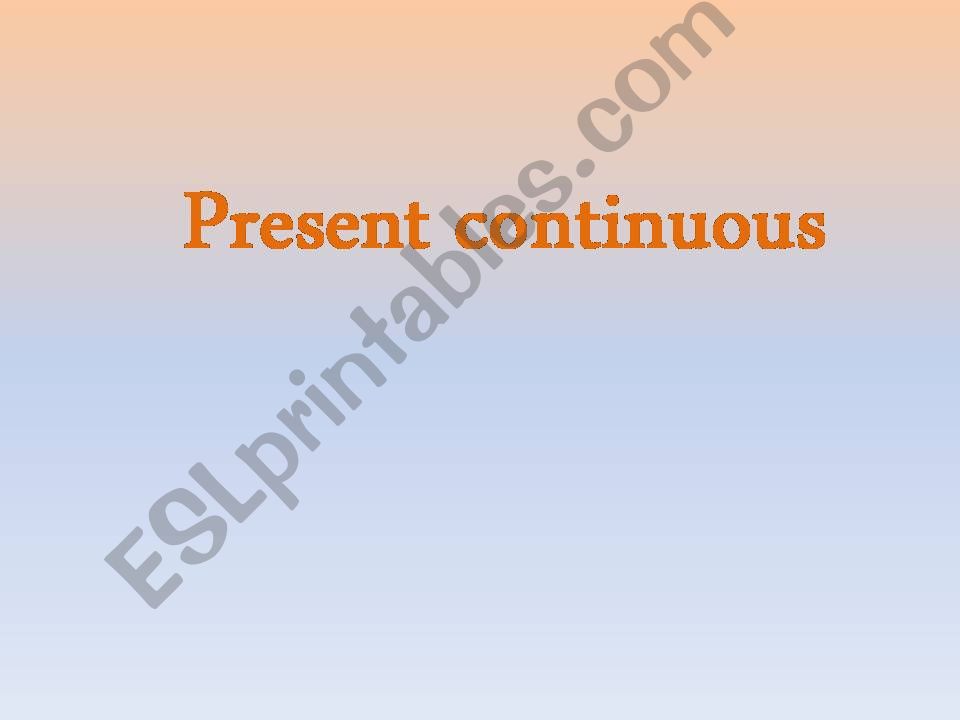 Present continuous powerpoint