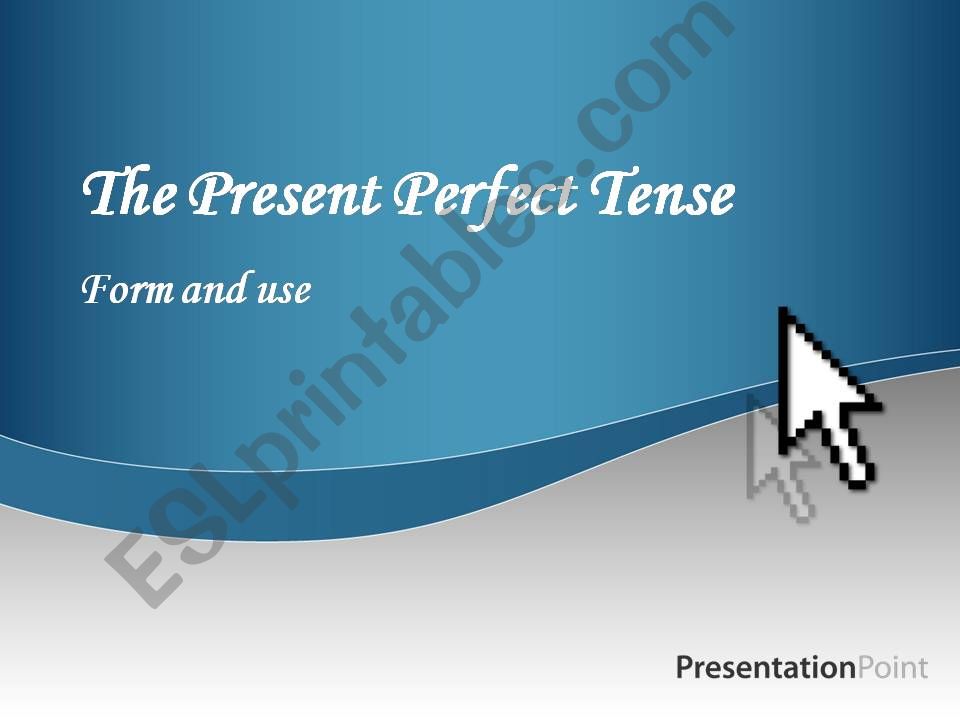Present Perfect tense powerpoint