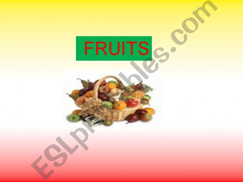 Part 1, The things we like,fruits