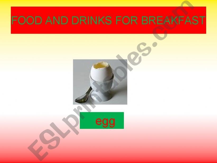 Part 4,The things we like; food for breakfast