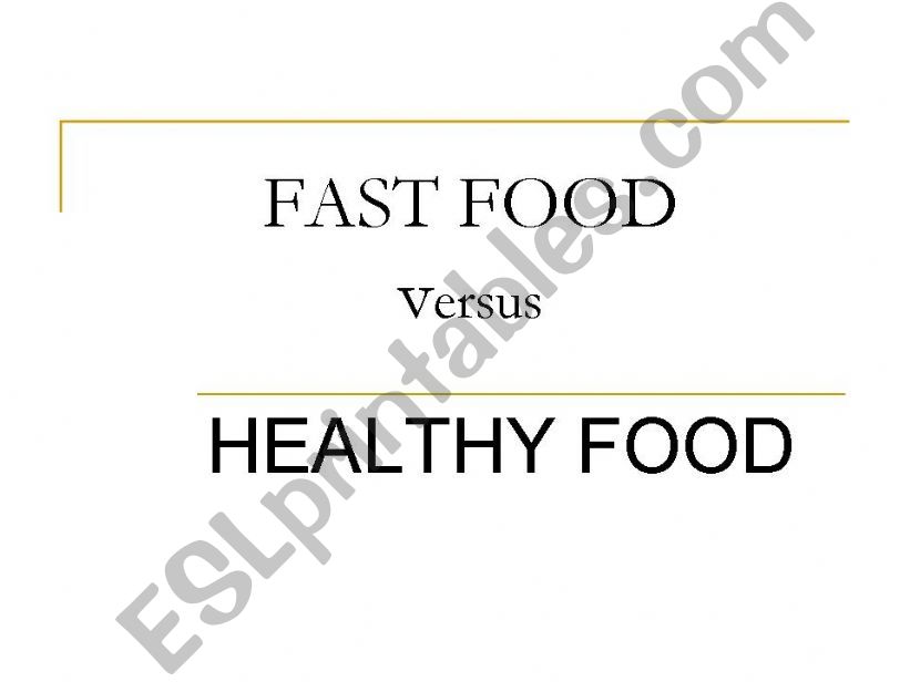 fast Food versus Healthy Food powerpoint