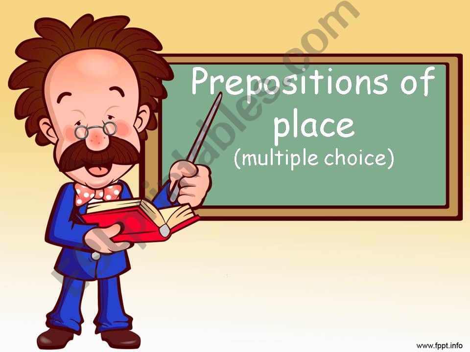 Prepositions of place Multiple choise