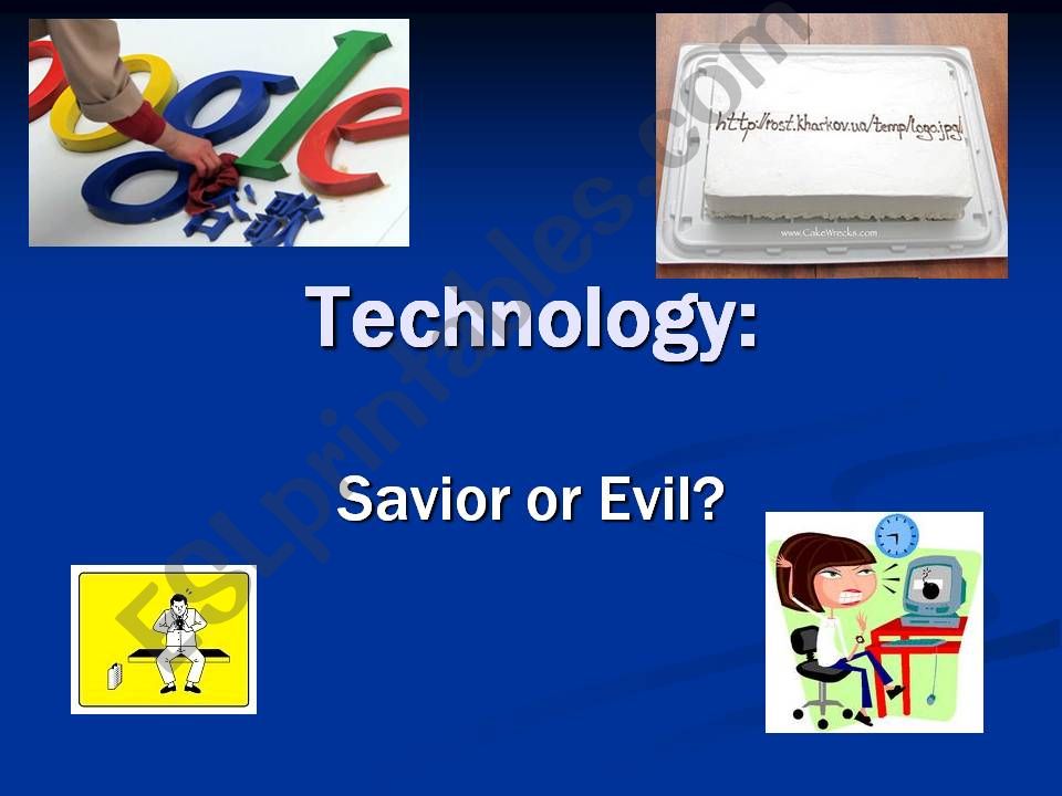 technology: saviour or evil? powerpoint