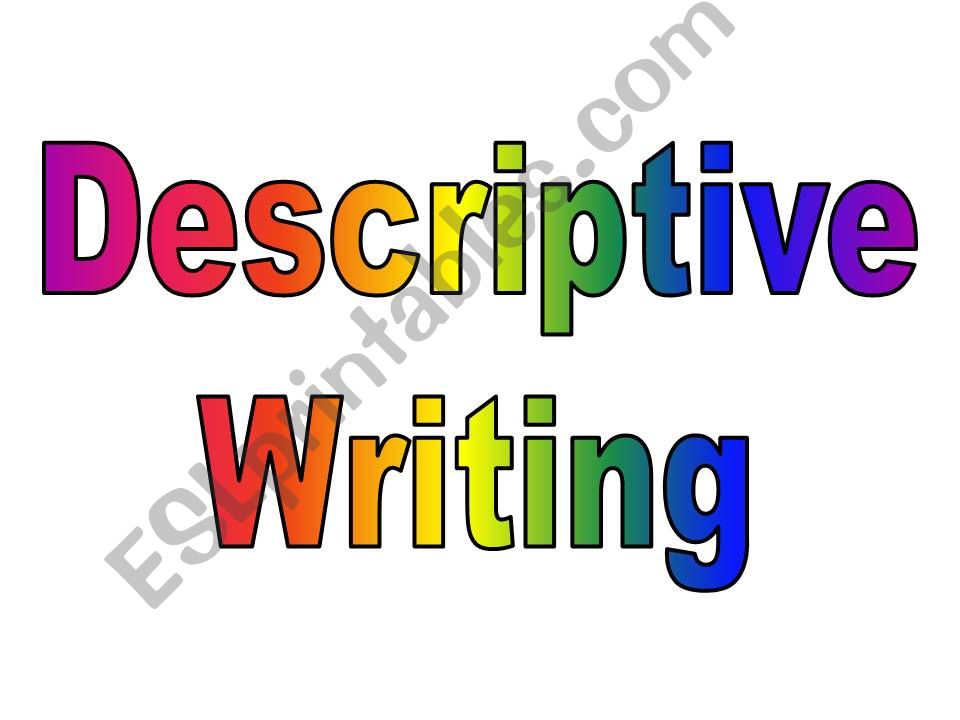 How to Write Descriptive Paragraphs