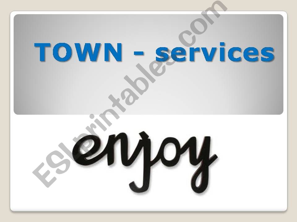 Town/City Facilities powerpoint
