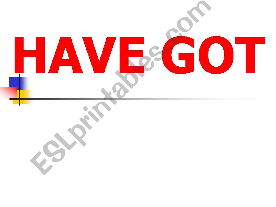 Have got - has got powerpoint