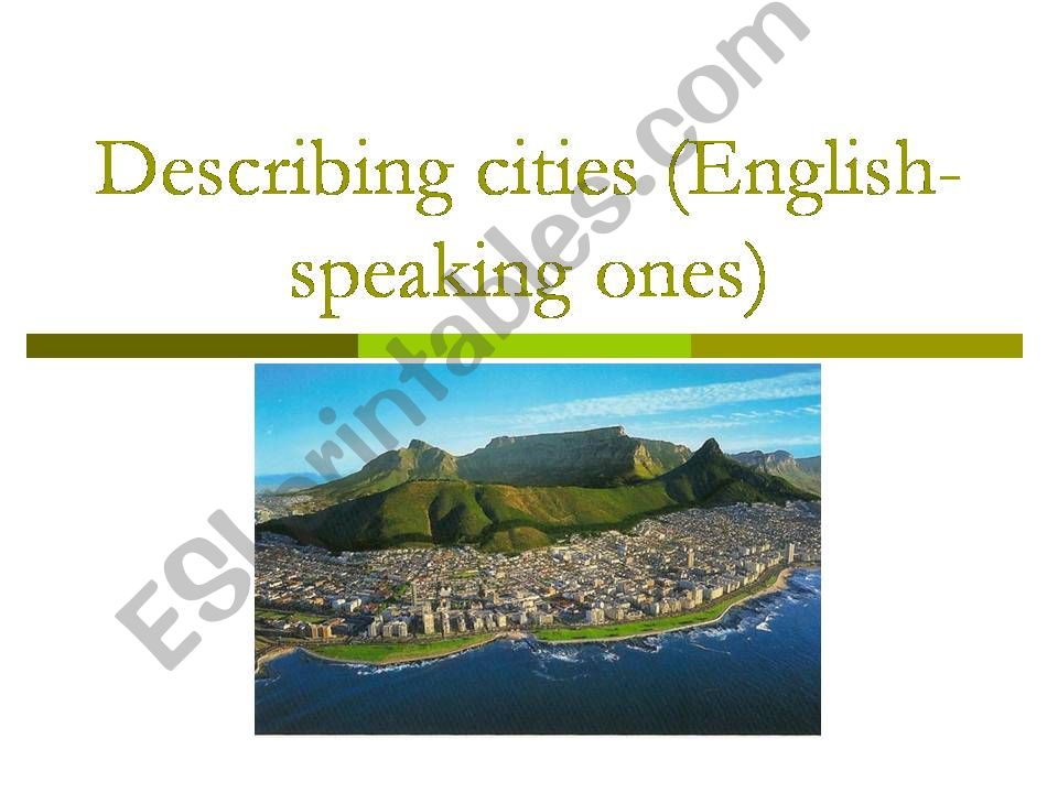 Describing cities (English- speaking ones)