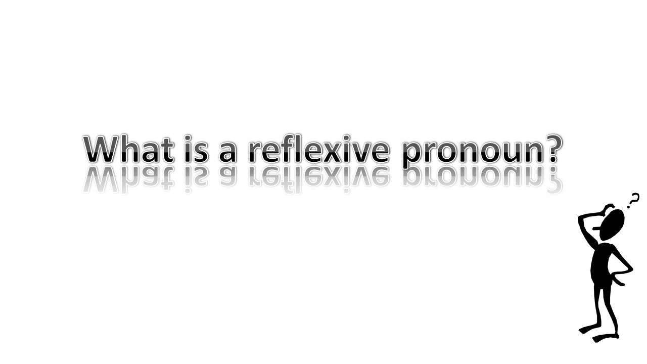 Reflexive Pronouns powerpoint