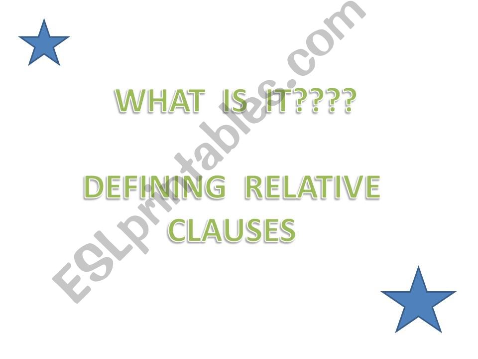 Defining and Non defining Relative Clauses