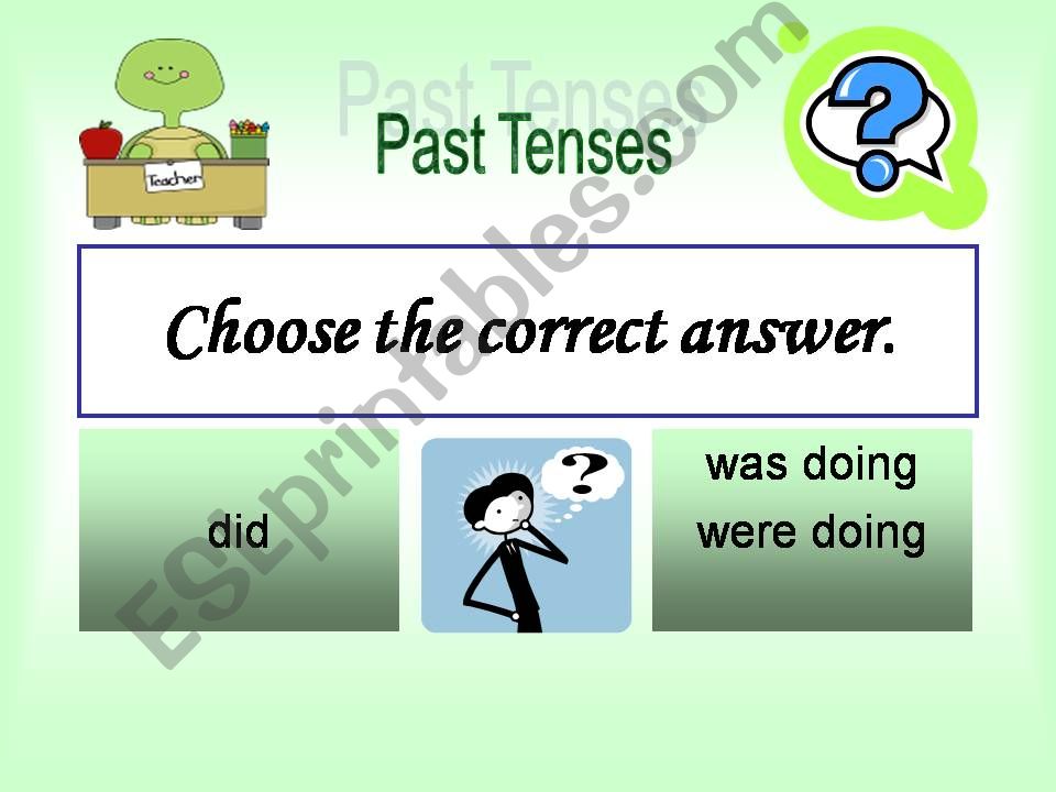 Past Simple or Past Continuous