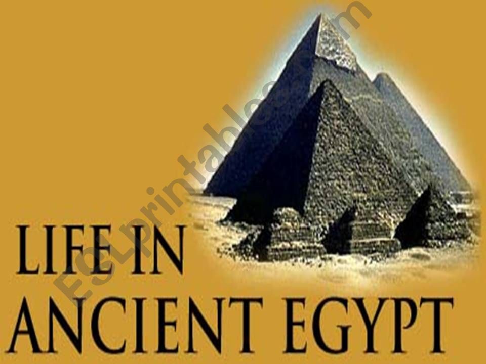 Life in ancient Egypt powerpoint