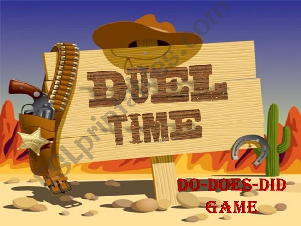 Duel Time- Do,Does,Did Game(1/2)