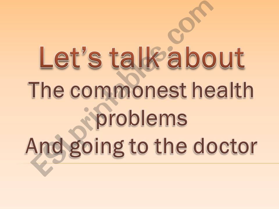 Illnesses and going to the doctor