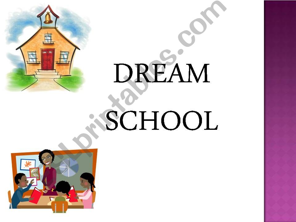 Dream School powerpoint