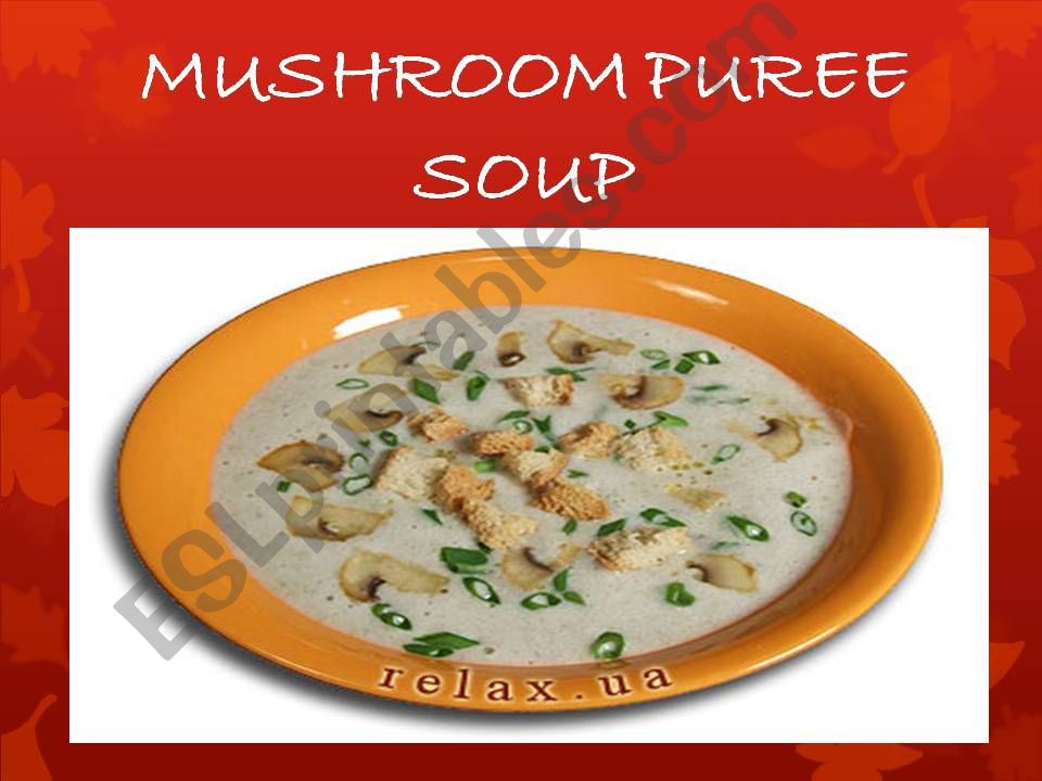Mushroom soup powerpoint