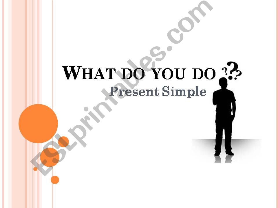 What do you do? powerpoint