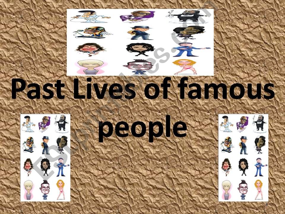 past lives of famous people powerpoint