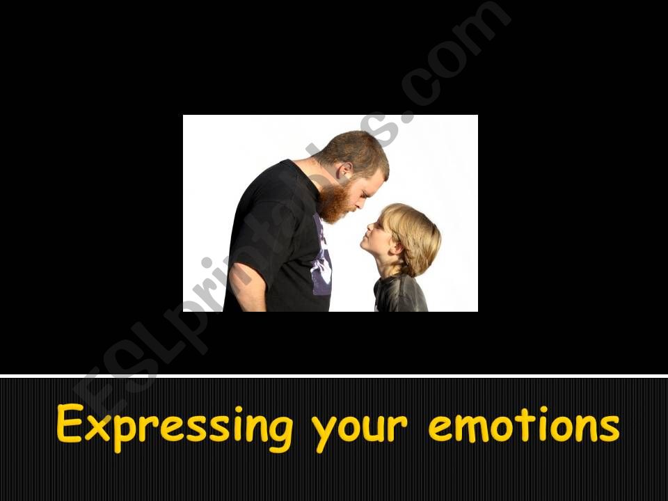expressing emotions - anger, annoyance