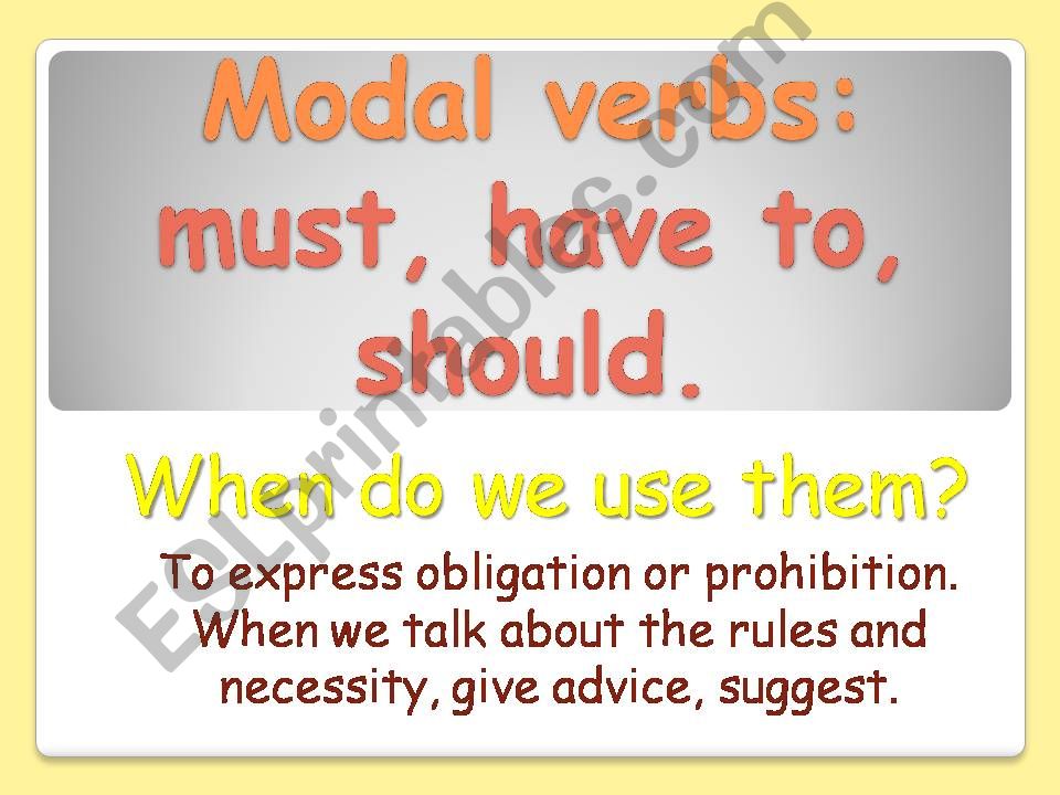 Modal verbs of obligation and prohibition