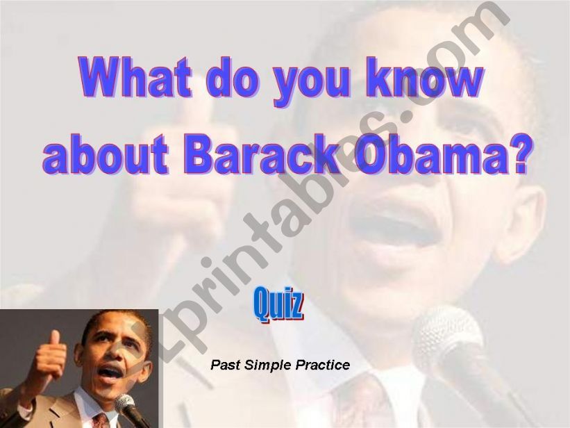 Past Simple Quiz on President Barack Obama