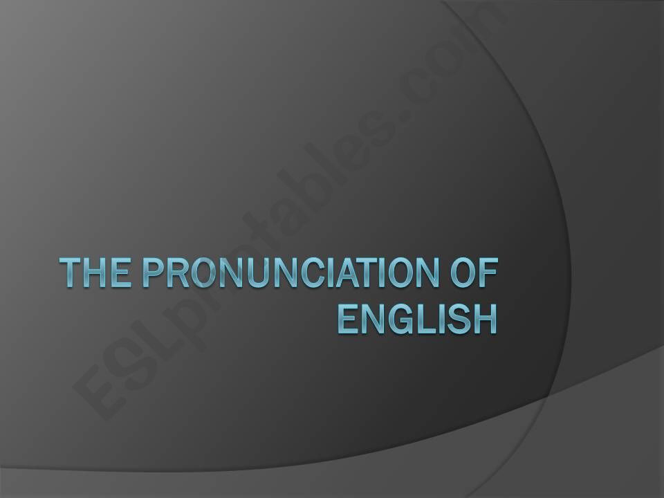The Pronunciation of English powerpoint