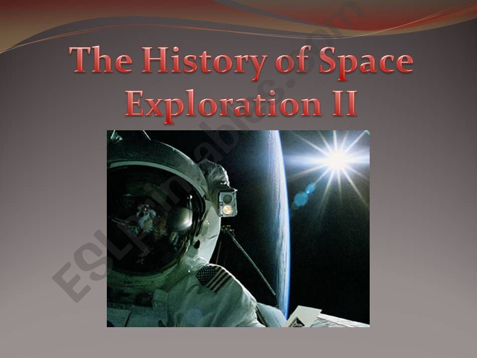 The history of space exploration part 2