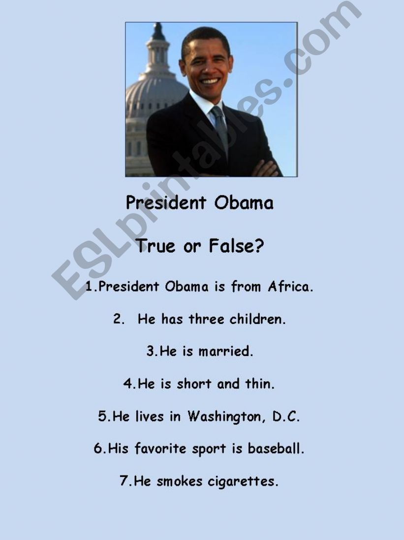 True or False about President Obama:  Class Warm Up