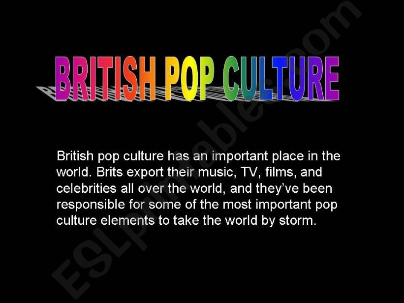 PRESENTATION-BRITISH POP CULTURE