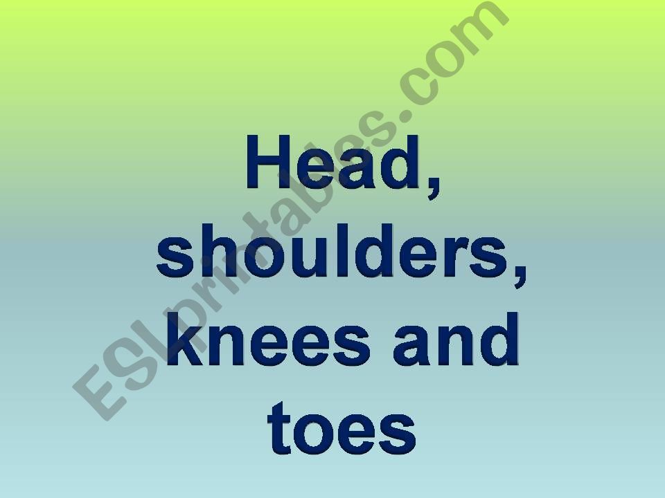 Head, shoulders, knees and toes song
