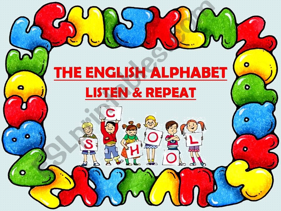The English Alphabet - Listen & Repeat (with SOUND)