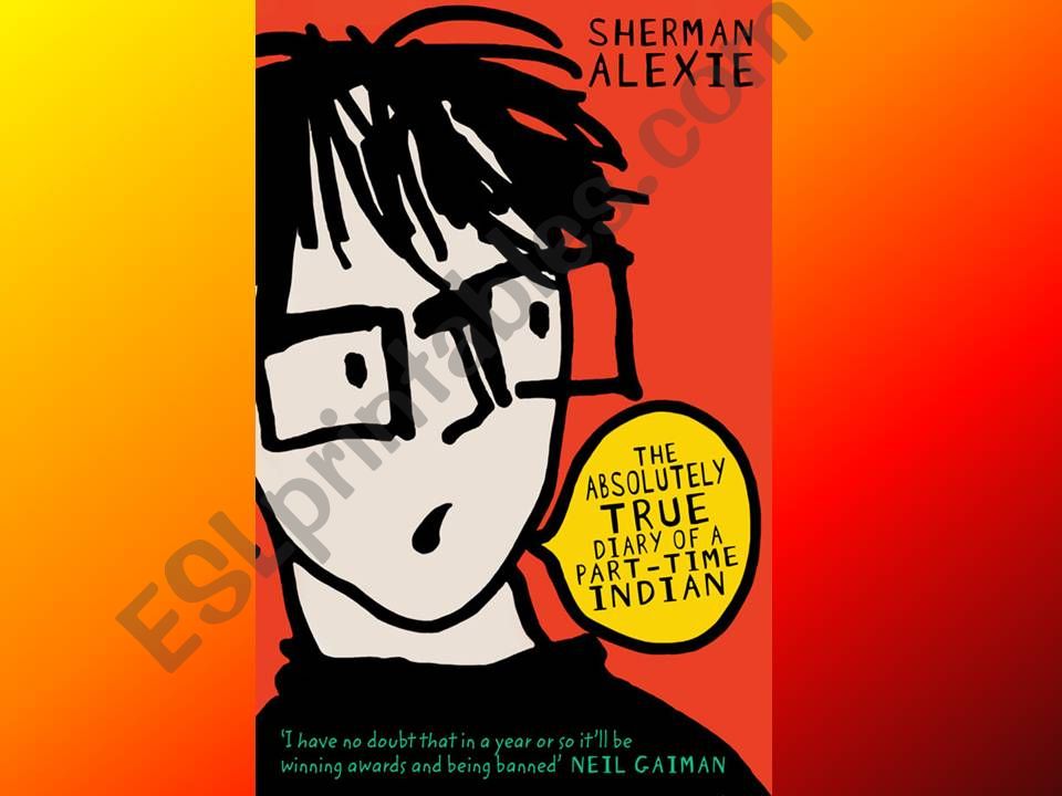The absolutely true diary of a part time indian