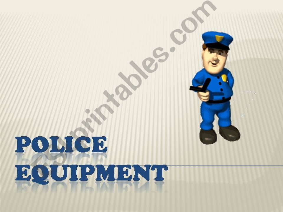 Police Equipment powerpoint