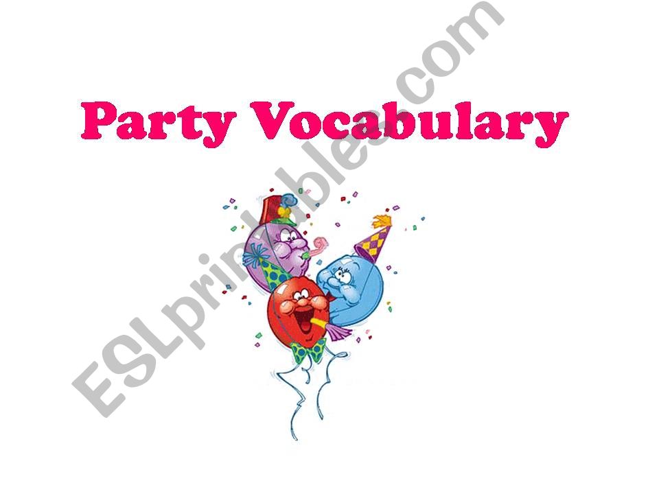 Party vocabulary powerpoint