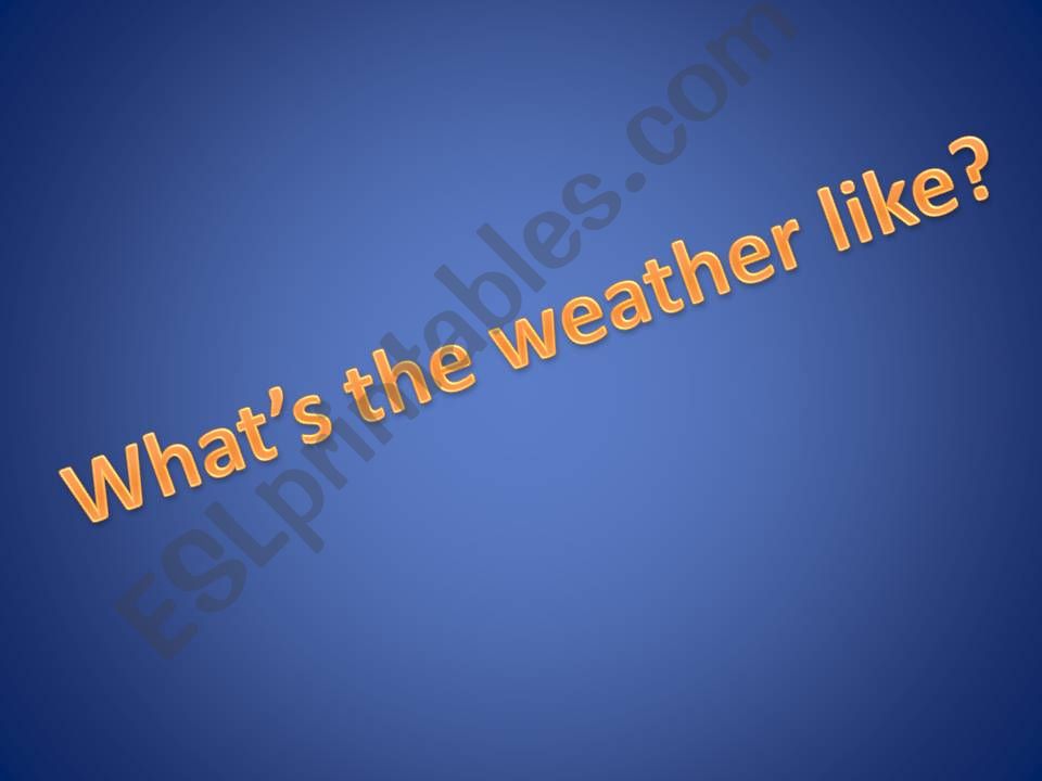 Whats the weather like? powerpoint