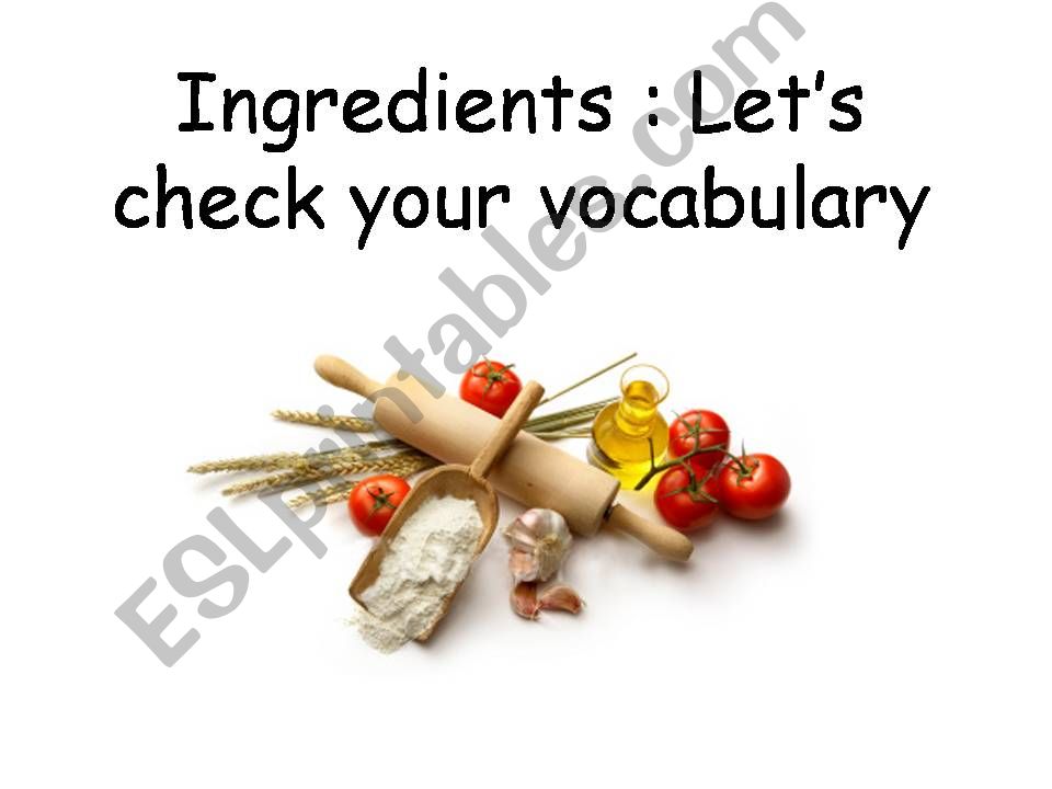 Ingredients vocabulary powerpoint