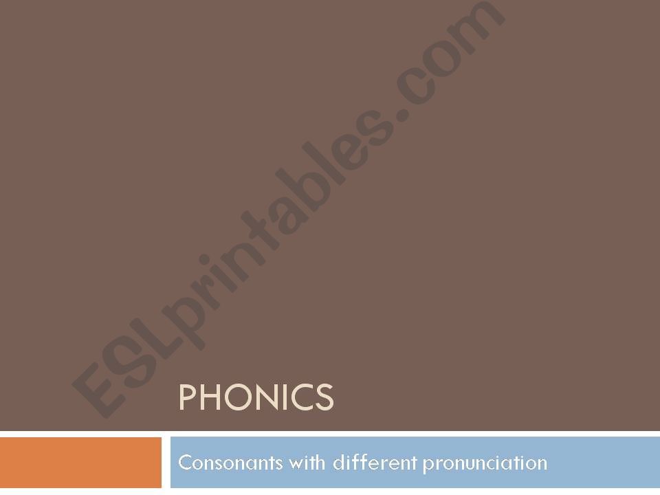 Phonics- Consonants with two sounds