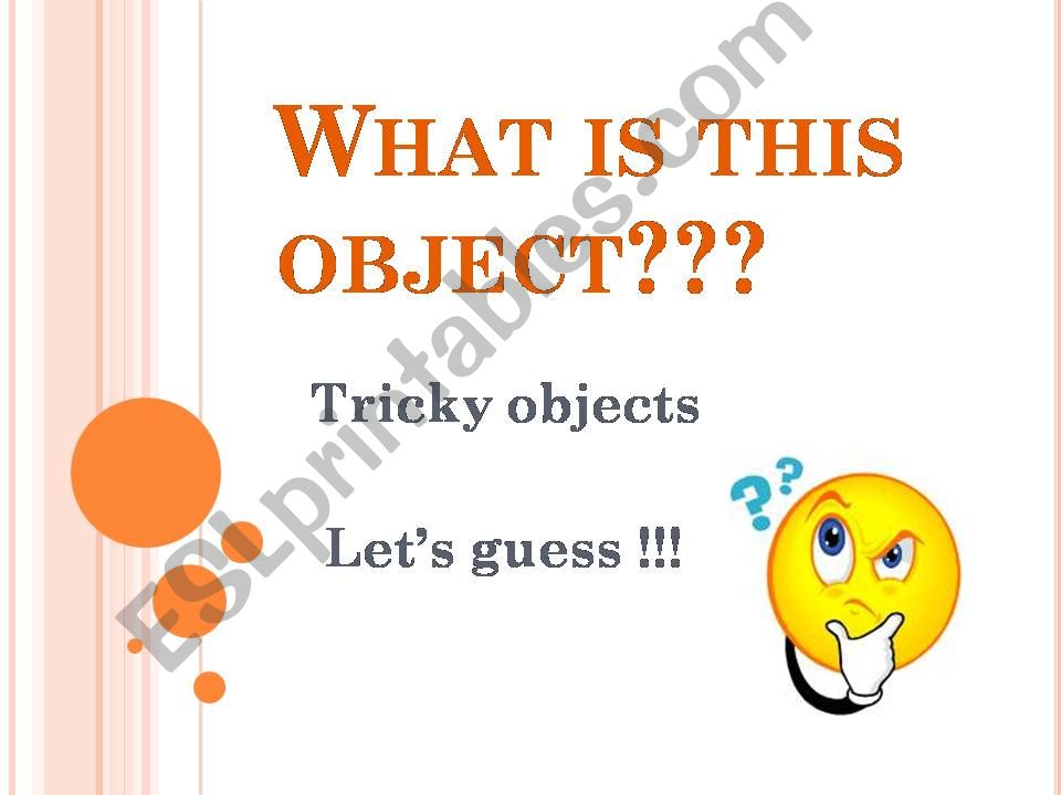 Speaking guessing game based on tricky objects