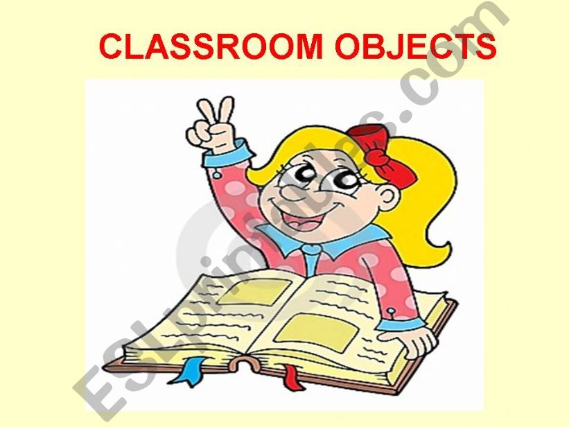 PRESENTATION- CLASSROOM OBJECTS