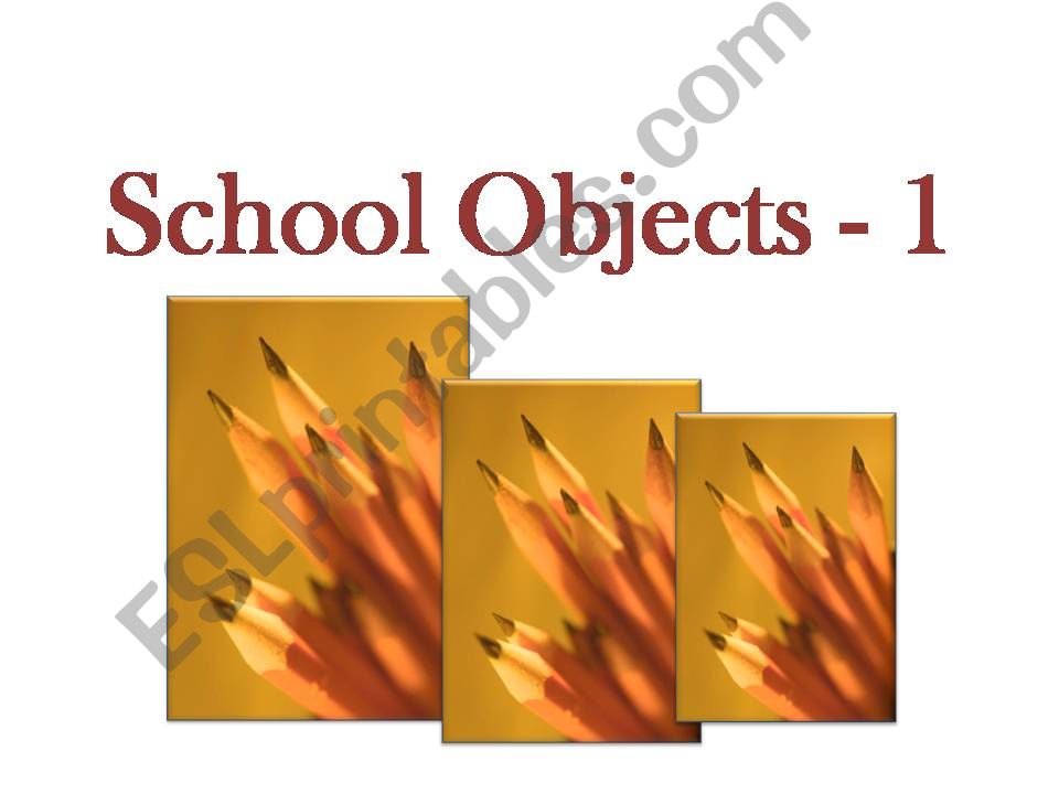 School Objects - 1 powerpoint