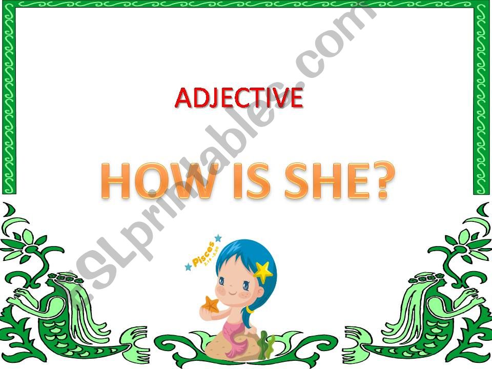 HOW IS SHE? powerpoint