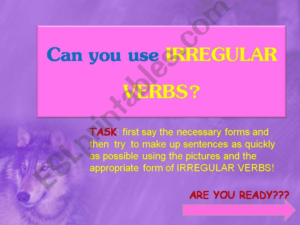 IRREGULAR VERBS. Fluency developing.