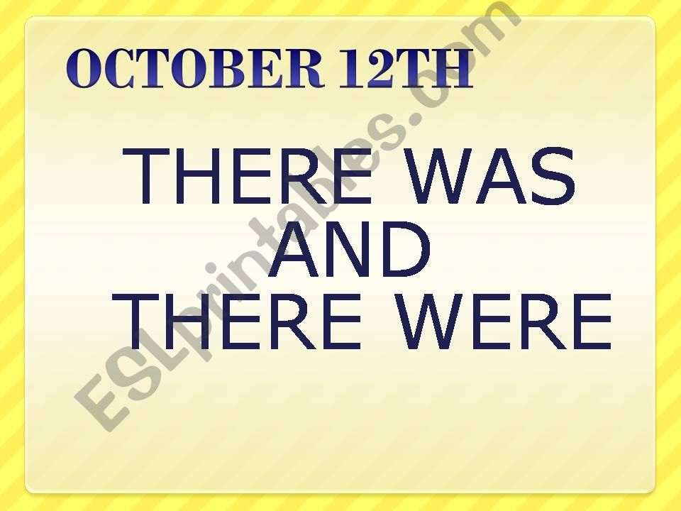 There was - There were  powerpoint