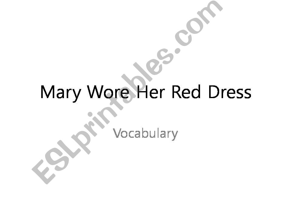 Mary Wore Her Red Dress Vocabulary