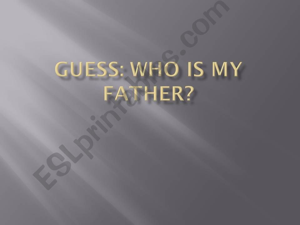 Famous fathers powerpoint