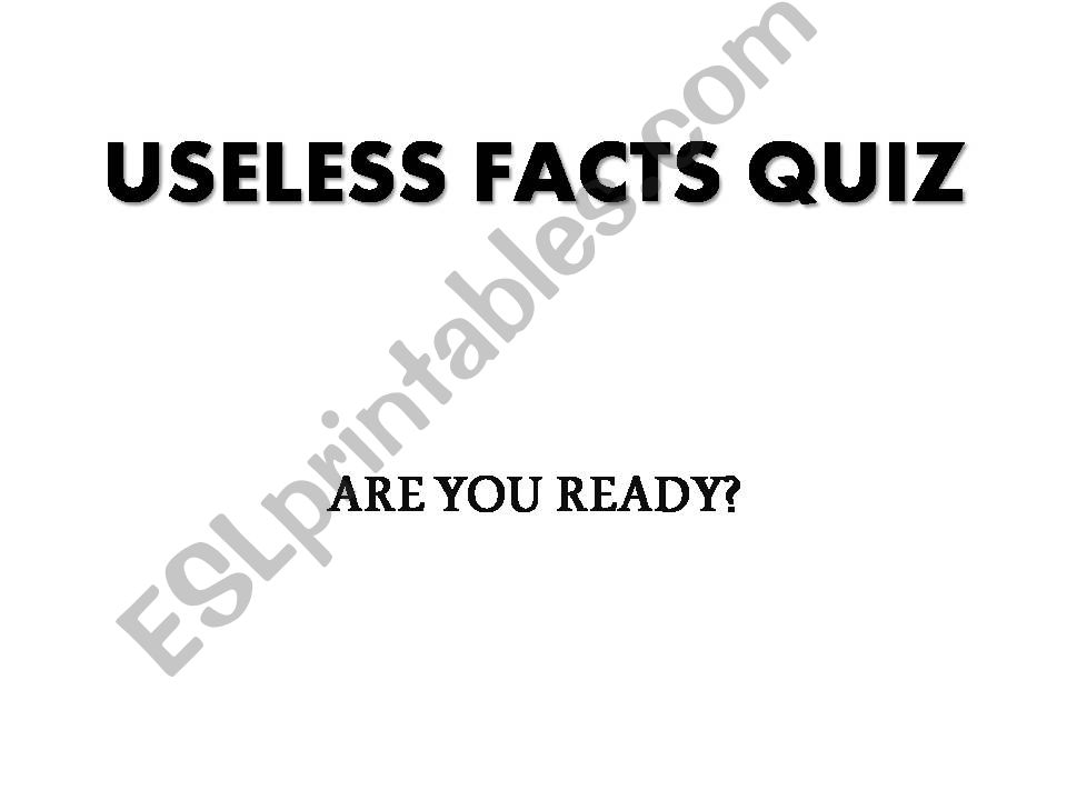 Useless facts quiz powerpoint