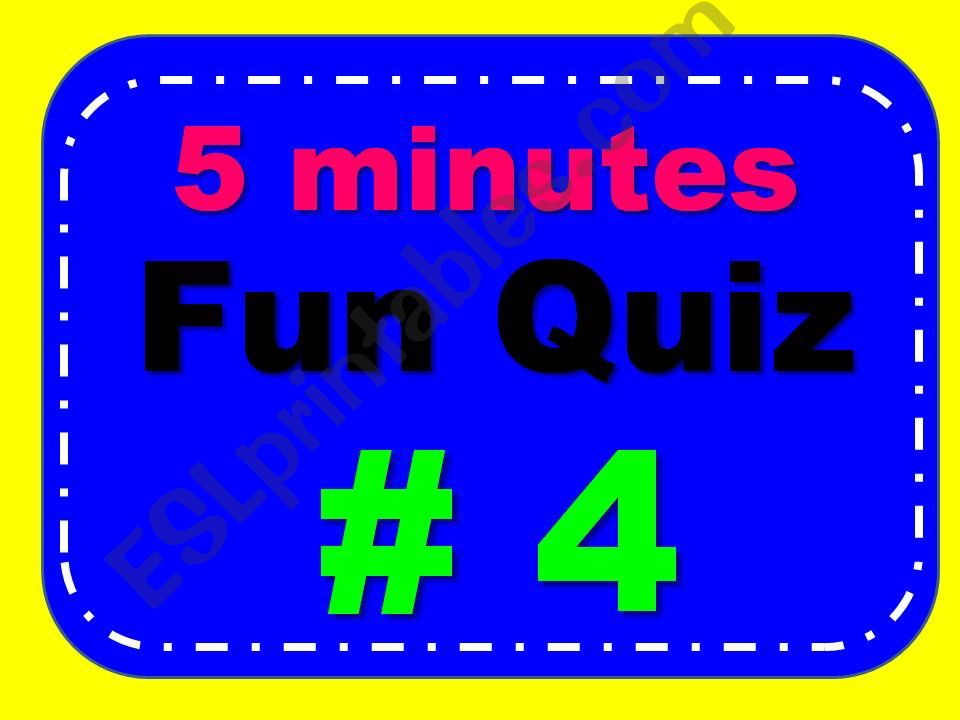 5 Minutes Fun Quiz # 4 powerpoint