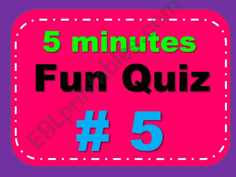5 Minutes Fun Quiz # 5 powerpoint