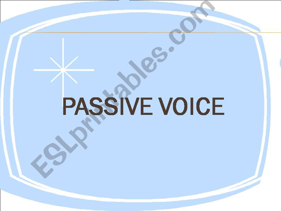 PASSIVE VOICE powerpoint