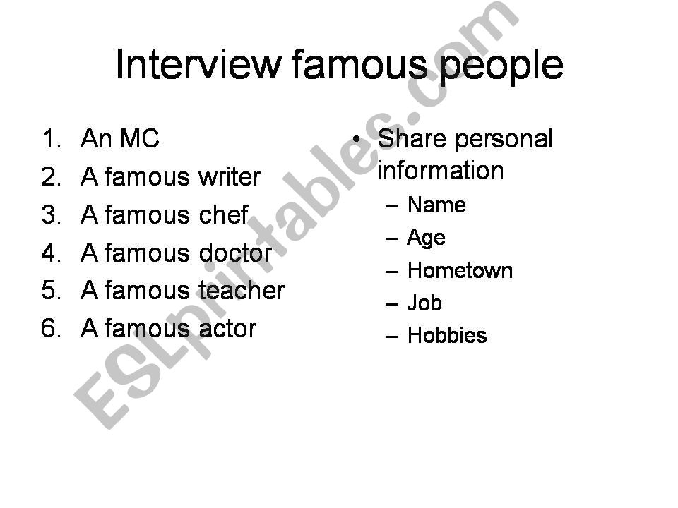 Interviewing famous people powerpoint