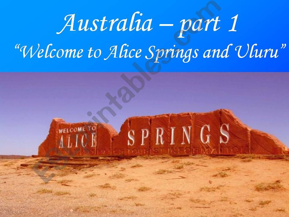 Welcome to Alice Springs and Uluru - Part 1